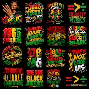 May include: A collection of graphic designs with themes of Juneteenth, Black history, and freedom. The designs feature text, including "Juneteenth," "Black History," and "Freedom," in red, green, yellow, and black. Some designs include images of chains, fists, and the equality symbol.