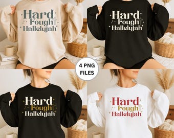 Hard Fought Hallelujah PNG Bundle: Christian Sublimation Design Faith Quote Inspiration (Digital Download)