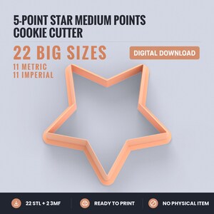May include: A peach-colored 5-point star cookie cutter with medium points. The text reads: 5-POINT STAR MEDIUM POINTS COOKIE CUTTER, 22 BIG SIZES, 11 METRIC 11 IMPERIAL, DIGITAL DOWNLOAD, 22 STL + 2 3MF, READY TO PRINT, NO PHYSICAL ITEM.