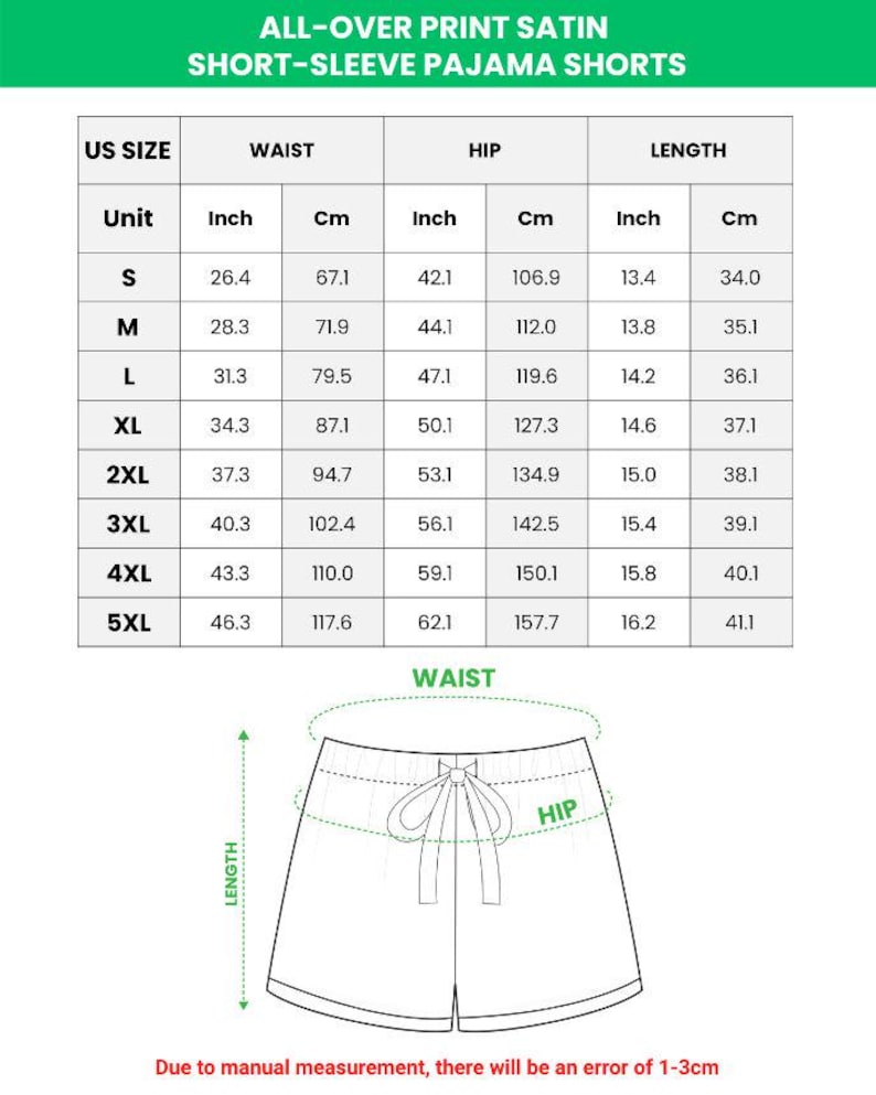 May include: A size chart for all-over print satin short-sleeve pajama shorts, showing waist, hip, and length measurements in inches and cm for sizes S to 5XL. A diagram illustrates the waist, hip, and length of the shorts. Measurements may vary by 1-3cm.