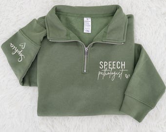 Custom Embroidered Speech Pathologist Quarter Zip, Personalized Name Sweater - Gifts For SLP, Speech Pathology Gift