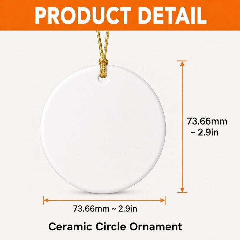 May include: A white ceramic circle ornament with a gold hanging cord. The text PRODUCT DETAIL and Ceramic Circle Ornament are visible. Measurement lines indicate a diameter and height of 2.9 inches, which is equivalent to 73.66 millimeters.