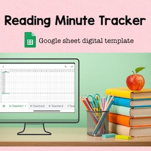 Puede incluir: Una pantalla de ordenador muestra una hoja de cálculo de seguimiento de minutos de lectura. La imagen incluye una pila de libros, lápices, tijeras y una manzana. El texto en la parte superior dice "Reading Minute Tracker" y "Google sheet digital template."