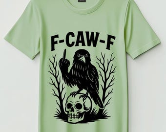 Funny F-Caw-F Raven T-Shirt Design, Gothic Crow PNG SVG (Digital File)