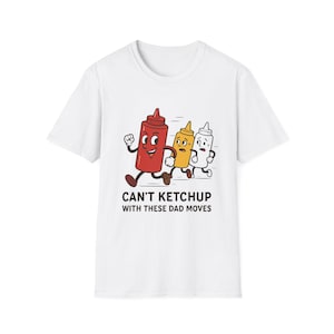 Funny Dad Ketchup Unisex T-Shirt, Father&#39;s Day Gift, Dad Birthday Shirt, Dad Joke Tee, Dad Humor Top
