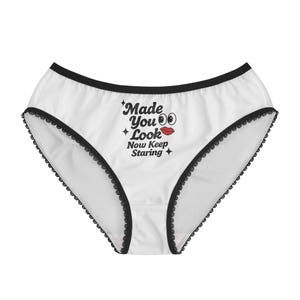 Flirty Women&#39;s Briefs with &quot;Made You Look&quot; Print | Trendy Playful Lingerie | Comfortable Everyday Underwear, Gift for Her, Cheeky Cute