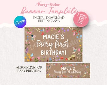 May include: A digital banner template featuring a brown background with colorful floral illustrations and two small fairies. The text reads MACIE'S Fairy first BIRTHDAY! The design includes a Canva logo and a pink circle indicating 3x5 and 2x6 sizes.