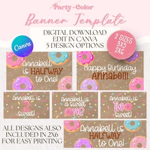 Pode incluir: Um modelo de banner digital com gráficos de donuts e o texto "Annabell is HALF WAY to One!" e "Happy Birthday Annabell!!!". O modelo inclui 5 opções de design e está disponível em 2 tamanhos: 3x5 e 2x6.