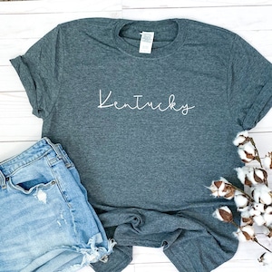 Simple State Graphic Shirt | Kentucky | cursive | handwritten | united states | tshirt | sweatshirt | freeship | womens