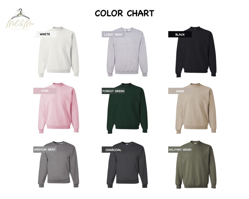 May include: Color chart showing 10 different sweatshirt colors: white, light gray, black, pink, forest green, sand, medium gray, charcoal, military green.