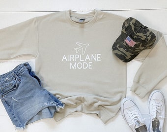 Airplane Mode Graphic Sweatshirt | flying | vacation| trip | travel shirt | plane | work trip | Vacay | getaway |