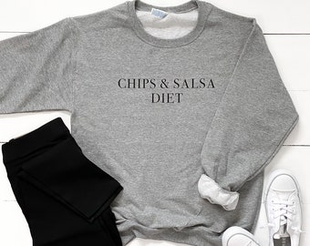 Chips & Salsa Diet Graphic Sweatshirt - Foodie Fleece Top