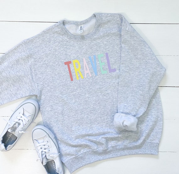 Travel Graphic Sweatshirt  |gray | vacation | airplane mode | rainbow | bright | colorful letters | flying | summer
