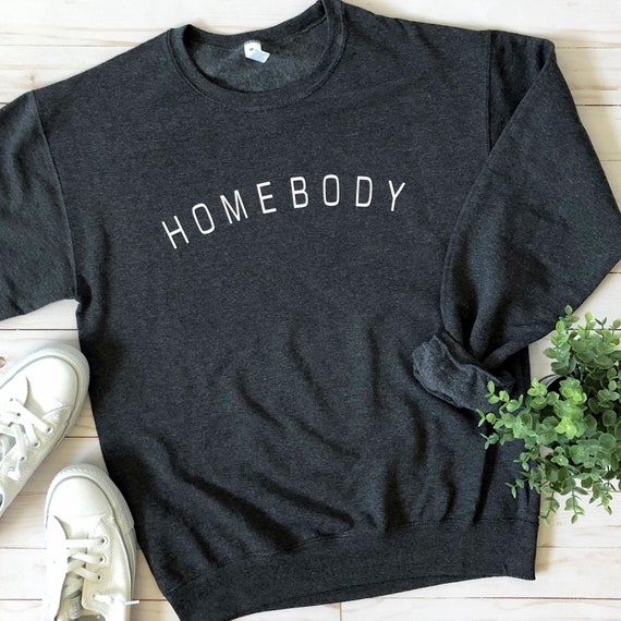 Homebody Graphic Sweatshirt home is where the heart is | Etsy