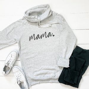Mama Cowl Neck Fleece Sweatshirt | gray | cursive | heart | Mother's Day | mom | gifts for her | cute mom shirt | long sleeve | soft