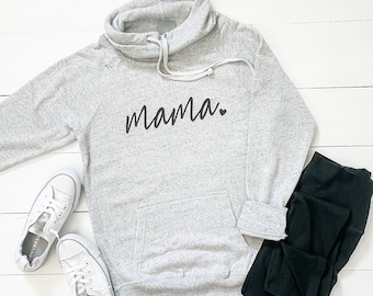 Mama Cowl Neck Fleece Sweatshirt | gray | cursive | heart | Mother's Day | mom | gifts for her | cute mom shirt | long sleeve | soft