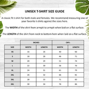 May include: Unisex t-shirt size guide with measurements in inches and centimeters. The chart shows the width and length of the shirt for sizes XS to 4XL.