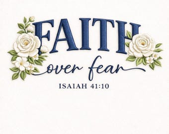 Floral Faith Over Fear Embroidery Design, Isaiah 41:10 Stitch File, Chinoiserie Jesus Embroidery Pattern, Faith Apparel, Christian Apparel