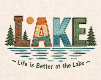 Life is Better At The Lake Embroidery Designs, Summer vVibes Embroidery Design, Summer Time Machine Embroidery File – DST PES JEF, 5 Size