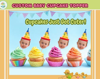 Personalized Baby Face Cupcake Toppers: Custom Birthday Party Decor (Digital Download)