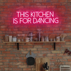 This Kitchen is for Dancing,Custom LED Neon Sign,New Kitchen Wall Art, Kitchen Decor, Kitchen Sign,Mood Booster Fun Phrase,Housewarming gift Pink