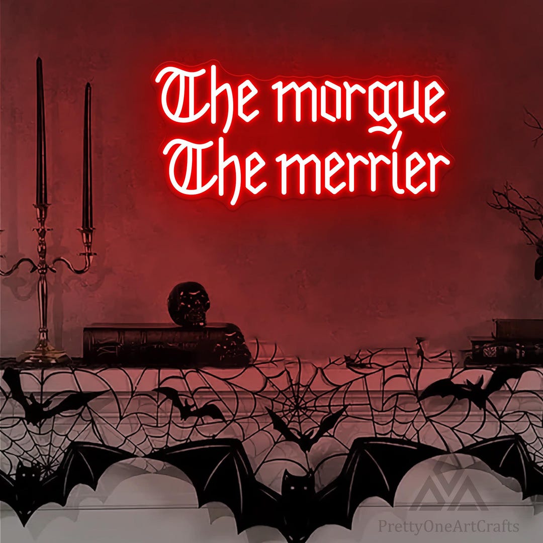 Morgue Sign The Morgue the Merrier Neon Sign,gothic Room Decor,goth Emo Wall Art ...