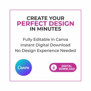 Puede incluir: Un gr&aacute;fico digital con fondo blanco y un borde fino de color morado. El texto dice: CREATE YOUR PERFECT DESIGN IN MINUTES, Fully Editable in Canva, Instant Digital Download, No Design Experience Needed. Incluye un logotipo de Canva y un bot&oacute;n.