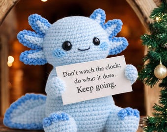 Personalized Crochet Axolotl Holding Quote Sign – Motivational Amigurumi Plush, Encouragement Gift, Desk Decor, Handmade Crochet Toy