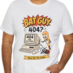 T-shirt Bat Guy 404, t-shirt humoristique de débogage de programmeur drôle