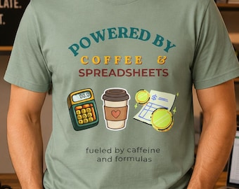Funny Accountant T-Shirt: Powered by Coffee and Spreadsheets