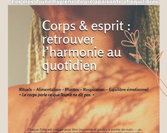May include: A wellness-themed graphic with text in French. The words "Corps & esprit: retrouver l'harmonie au quotidien" are prominent. Additional text lists topics like rituals, nutrition, and emotional balance. A floral illustration is in the background.