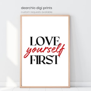Love Yourself First Quote Print Minimalist Wall Art Black and White Crisp Typography Self Love Motivational Poster