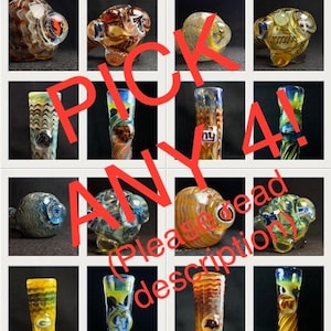 May include: A grid of twelve colorful glass pipes, each with unique swirling patterns and designs. The pipes feature a variety of colors, including blue, yellow, red, and green. The text "PICK ANY 4!" is overlaid in red.
