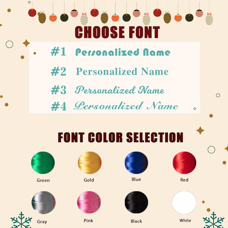 May include: A font selection chart featuring four numbered styles labeled Personalized Name and a color palette of eight circular thread samples in green, gold, blue, red, gray, pink, black, and white, decorated with hanging ornaments and snowflakes.