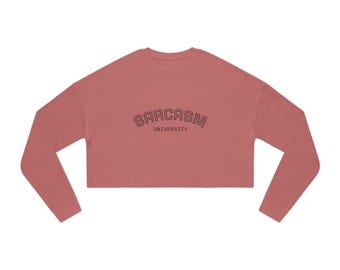 Sarcasm University Cropped Sweatshirt | Minimal Text Graphic, Raw Hem