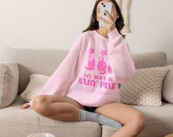 My Soul Is Baby Pink & Very Expensive Sweatshirt | Singles and Couples Crewneck Valentine Outfit