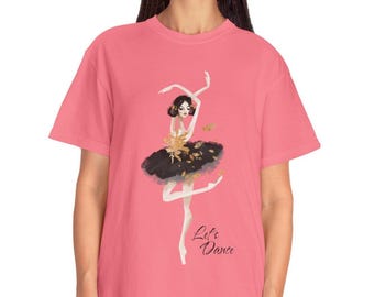 Dancing Girl, T-Shirt,  Dance Mom and Dad, | Comfort Colors Music Arts Shirt