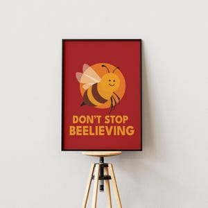 Don&#39;t Stop Beelieving Poster | Cute Motivational Wall Art | Bee Print | Pun Quote Gift, Digital print | Decor Kids room
