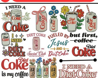 Diet Coke Machine Embroidery Design I Need A Diet Coke Custom Embroidery Funny Soda Quote PES Soda Lover Embroidery 5+Sizes Instant Download