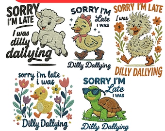 Sorry I'M Late I Was Dilly Dallying Sheep Machine Embroidery Design Bundle Funny Vintage Animal Sayings 3 Sizes All Formats Instant Download