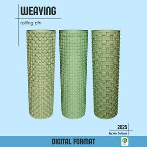 May include: Three green rolling pins with a woven texture pattern. The text "WEAVING rolling pin" is at the top, and "DIGITAL FORMAT" is at the bottom. The number "2025" and "By John Craftsman" are also visible.