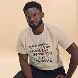 Smoke Doobies & Smack Fat Booties T-Shirt – Retro Rave Streetwear Graphic Tee for Bold Vibes