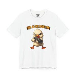 Funny Programmer Shirt: Say AI One More Time Goose Graphic Tee (Unisex Tech Wear)