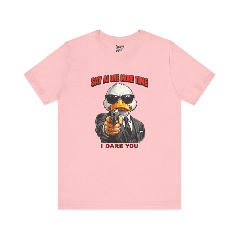 Say AI One More Time T-Shirt, Anti AI Artist Humor Tee Shirt Pink
