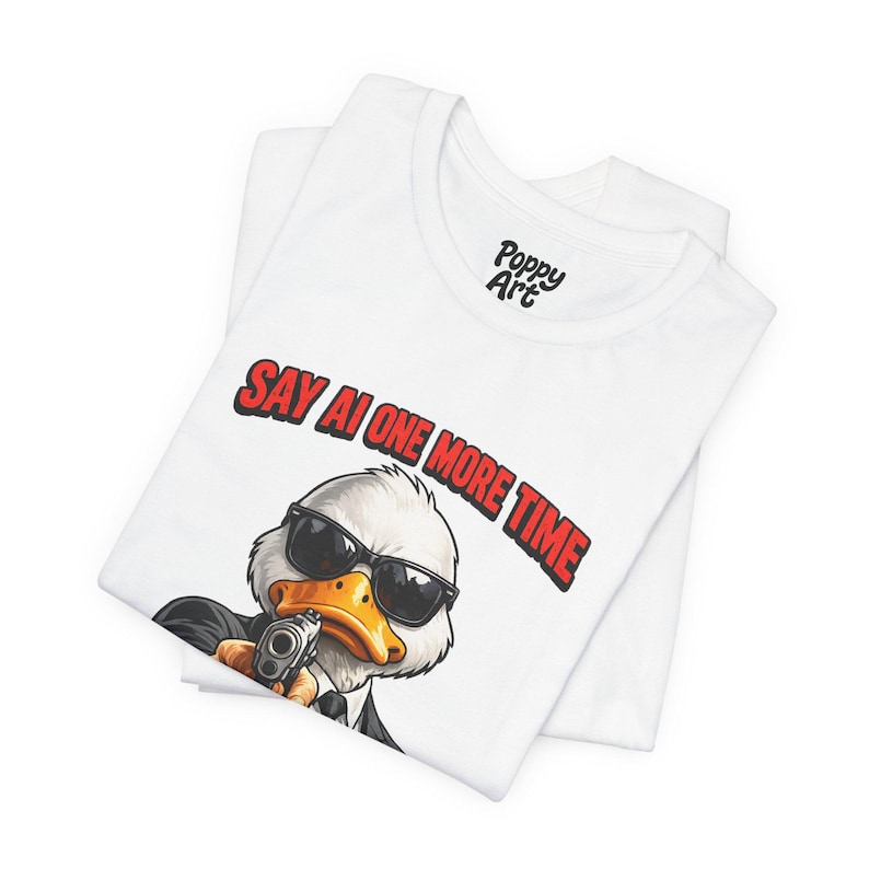 Say AI One More Time T-Shirt, Anti AI Artist Humor Tee Shirt image 6