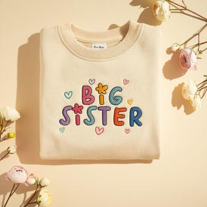 Big Sister Embroidered Sweatshirt, Kids Embroidery Shirt, New Baby Announcement Outfit, Toddler Crewneck, Baby Shower Gift, Gift For Baby