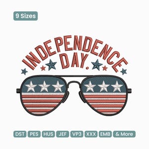Könnte beinhalten: Gesticktes Design mit Sonnenbrille zum Thema Patriotismus. Die Gläser zeigen weiße Sterne auf blauem Hintergrund und rot-weiße Streifen. Die Worte "INDEPENDENCE DAY" sind in Rot über der Sonnenbrille angeordnet.