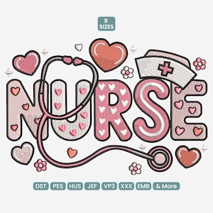 May include: A pink and white embroidered design featuring the word "NURSE" with a stethoscope, hearts, and a nurse's cap. The design includes the text "9 SIZES" and various embroidery file formats.