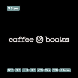 Może przedstawiać: Biały haftowany tekst na czarnym tle z napisem "coffee & books". Znak & znajduje się w okręgu. Obraz zawiera również tekst "9 Sizes" i skróty typów plików.