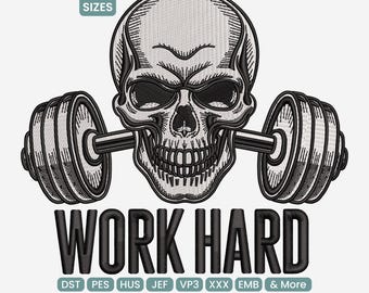 Work Hard Skull Embroidery Design, Fitness Gym Quote Embroidery Machine Pattern, Bodybuilder Skull Stitch Art PES XXX EMB, 9 Sizes